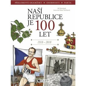 E-kniha Naší republice je 100 let - Jiří Martínek, Hana Vavřinová (ilustrácie)
