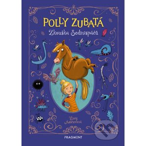 E-kniha Polly Zubatá: Zkouška Sedmispáčů - Lucy Astner
