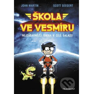 Škola ve vesmíru - Scott Seegert, John Martin (ilustrátor)