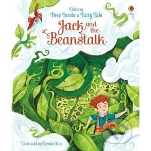Peep Inside a Fairy Tale Jack and the Beanstalk - Anna Milbourne, Davide Ortu (Ilustrátor)