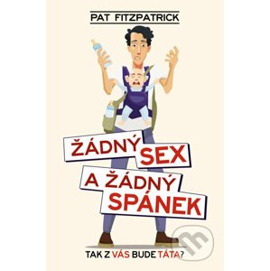 E-kniha Žádný sex a žádný spánek - Pat Fitzpatrick