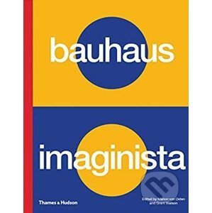 Bauhaus Imaginista - Grant Watson, Marion von Osten