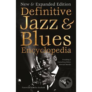 Definitive Jazz and Blues Encyclopedia - Howard Mandel