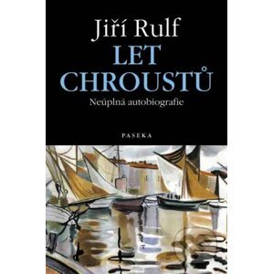Let chroustů - Jiří Rulf