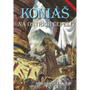 Koniáš (Na ostřích čepelí) - Miroslav Žamboch