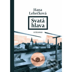 E-kniha Svatá hlava - Hana Lehečková, Ondřej Dolejší (ilustrácie)