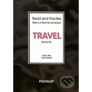 Read and Practise - Travel - úroveň B - Polyglot