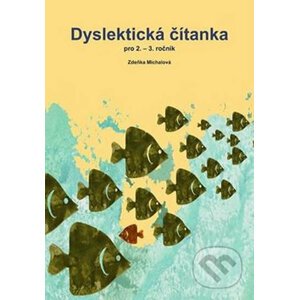 Dyslektická čítanka pro 2. - 3. ročník - Zdena Michalová