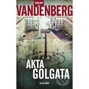 Akta Golgata - Philipp Vandenberg