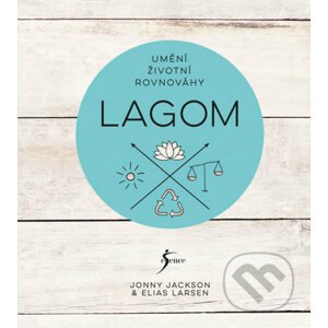 Lagom - Umění životní rovnováhy - Jonny Jackson, Elias Larsen
