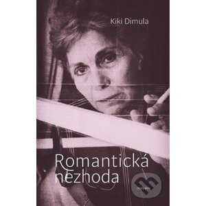 Romantická nezhoda a iné básně - Kiki Dimula