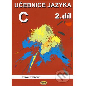 Učebnice jazyka C (2. díl) - Pavel Herout