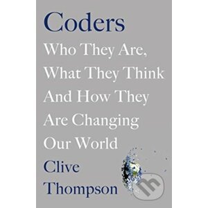 Coders - Clive Thompson