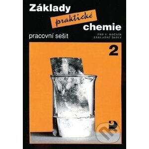Základy praktické chemie 2 Pracovní sešit - Pavel Beneš