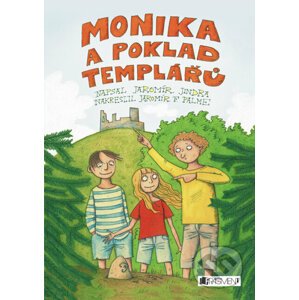E-kniha Monika a poklad templářů - Jaromír Jindra, Jaromír František Palme (ilustrácie)