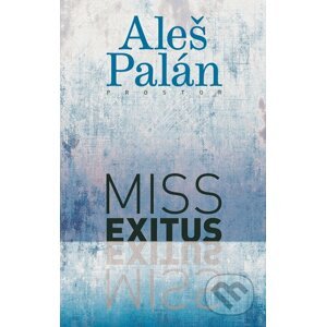 E-kniha Miss Exitus - Aleš Palán