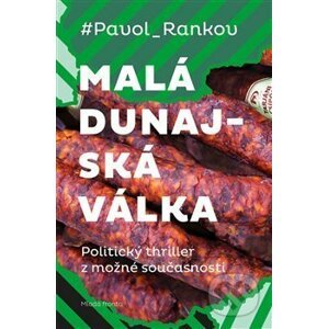 Malá dunajská válka - Pavol Rankov