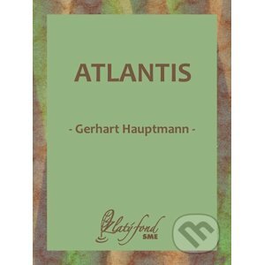 E-kniha Atlantis - Gerhart Hauptmann