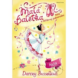 Malá baletka: Nela a Stříbrný jednorožec - Darcey Bussell, Katie May (ilustrácie)