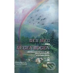 Der Weg zum Regenbogen - Susanna Poulicek, Blanka Weissová