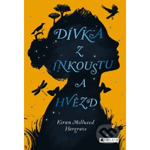 E-kniha Dívka z inkoustu a hvězd - Kiran Millwood-Hargrave