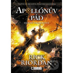 E-kniha Apollónův pád: Temné proroctví - Rick Riordan