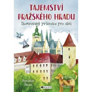 E-kniha Tajemství Pražského hradu - Stanislav Škoda
