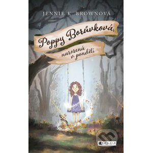 Poppy Borůvková, narozená v pondělí - Jennifer K. Brown
