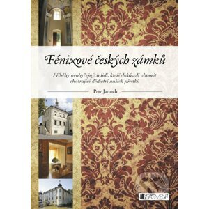 E-kniha Fénixové českých zámků - Petr Janoch