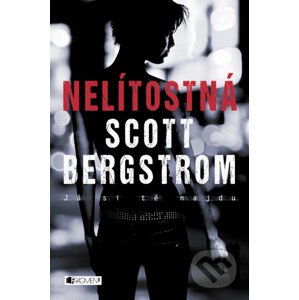 Nelítostná - Scott Bergstrom