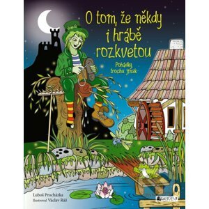 E-kniha O tom, že někdy i hrábě rozkvetou - Luboš Procházka, Václav Ráž (ilustrácie)