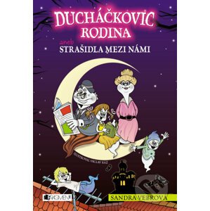 E-kniha Ducháčkovic rodina aneb Strašidla mezi námi - Sandra Vebrová, Václav Ráž (ilustrácie)