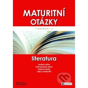 E-kniha Maturitní otázky Literatura - Miroslav Štochl, Lenka Bolcková