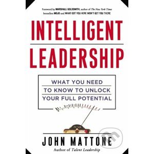 Intelligent Leadership - John Mattone