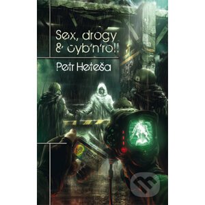 E-kniha Sex, drogy & cyb'n'roll - Petr Heteša