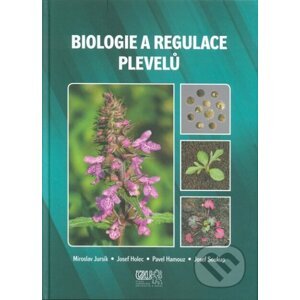 Biologie a regulace plevelů - Miroslav Jursík