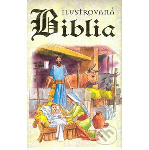 Ilustrovaná Biblia - Ottovo nakladateľstvo