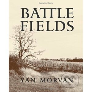 Battlefields - Yan Morvan