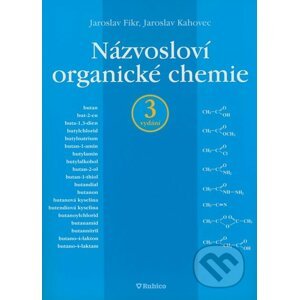 Názvosloví organické chemie - Jaroslav Fikr, Jaroslav Kahovec