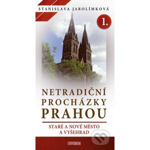 Netradiční procházky Prahou I - Stanislava Jarolímková, Karel Benetka (ilustrátor)