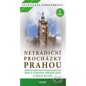 Netradiční procházky Prahou II - Stanislava Jarolímková, Karel Benetka (ilustrátor)