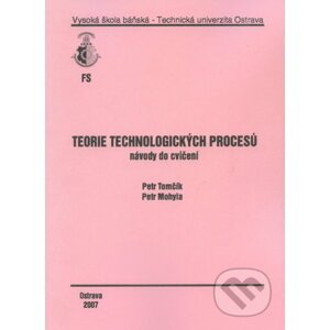 Teorie technologických procesů - Petr Tomčík