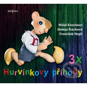 3x Hurvínkovy příhody 3 CD - Miloš Kirschner st., Helena Štáchová, František Nepil