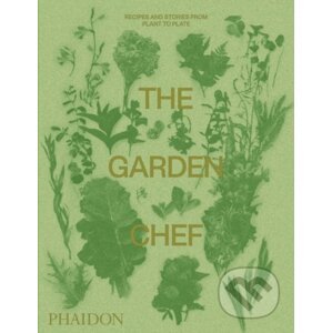 The Garden Chef - Phaidon