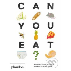 Can You Eat? - Joshua David Stein, Julia Rothman (ilustrácie)