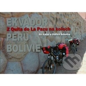 Z Quita do La Pazu na kolech - Jiří Kaláb