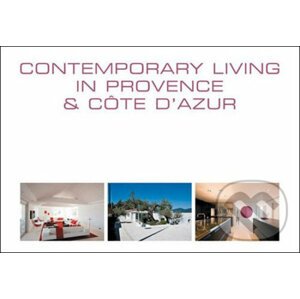 Contemporary Living in Provence and Cote D'Azur - Wim Pauwels