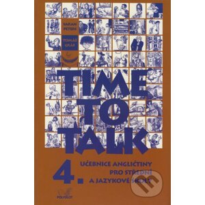 Time to Talk - Kniha pro studenty (4. díl) - Sarah Peters, Tomáš Gráf