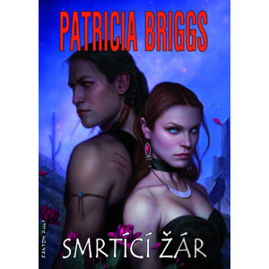 E-kniha Smrtící žár - Patricia Briggs