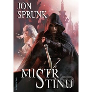 E-kniha Mistr Stínu - Jon Sprunk